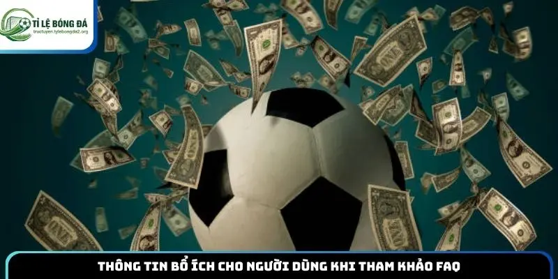 Thông tin bổ ích cho người dùng khi tham khảo FAQ